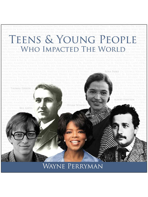 Teens & Young People Who Impacted the World, Wayne Perryman