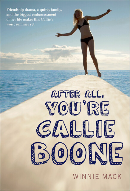 After All, You're Callie Boone, Winnie Mack