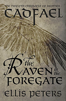 The Raven In The Foregate, Ellis Peters