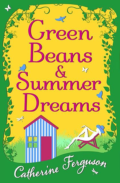 Green Beans and Summer Dreams, Catherine Ferguson