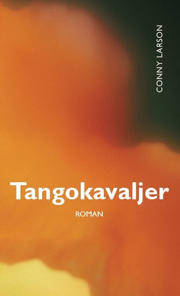 Tangokavaljer, Conny Freij Larson