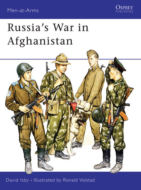 Russia’s War in Afghanistan, David Isby