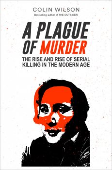 A Plague of Murder, Colin Wilson