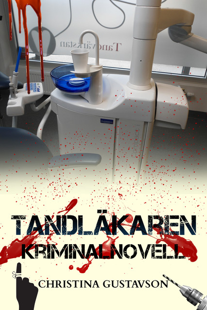 Tandläkaren som inte ville– kriminalnovell, Christina Gustavson