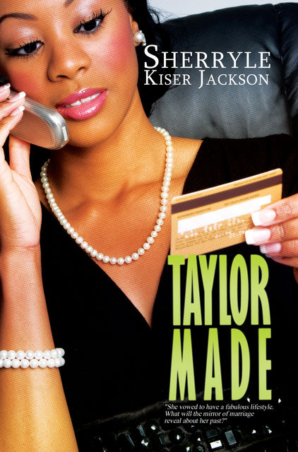 Taylor Made, Sherryle Kiser Jackson