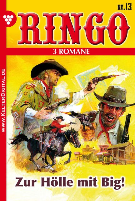 Ringo 3 Romane Nr. 13 – Western, Ringo