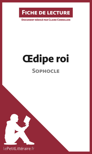 Œdipe Roi de Sophocle (Fiche de lecture), Claire Cornillon