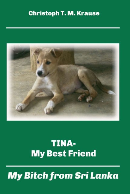 Tina – My Best Friend, Christoph T.M. Krause