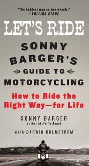 Let's Ride, Sonny Barger, Darwin Holmstrom