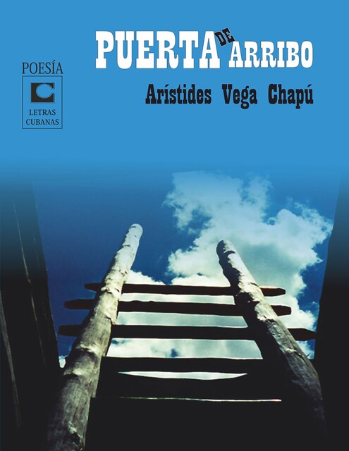 Puerta de arribo, Arístides Vega Chapú