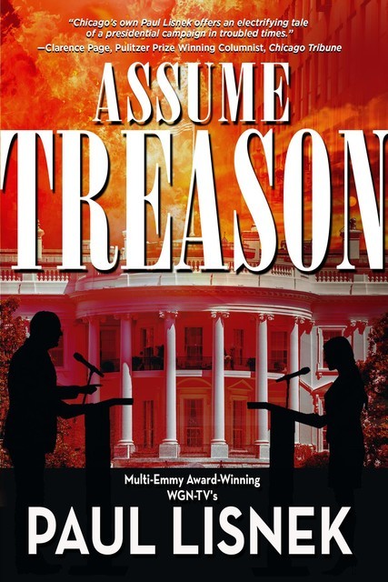 Assume Treason, Paul Lisnek