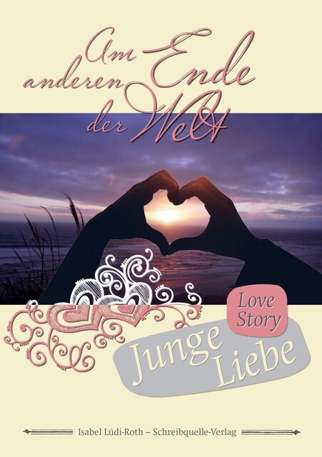 Am anderen Ende der Welt, Isabel Lüdi-Roth