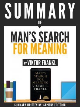 Summary Of “Man's Search For Meaning – By Viktor Frankl”, Noor Us Sabah Tauqeer