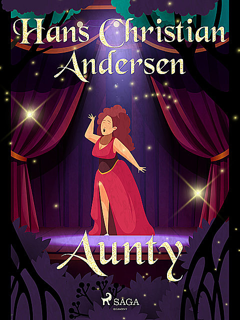 Aunty, Hans Christian Andersen