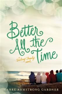 Better All the Time, Carre Armstrong Gardner