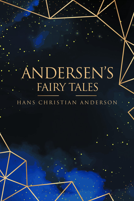 Andersen's Fairy Tales, Hans Christian Andersen