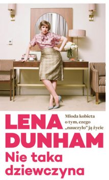 Nie taka dziewczyna FRAGMENT, Lena Dunham