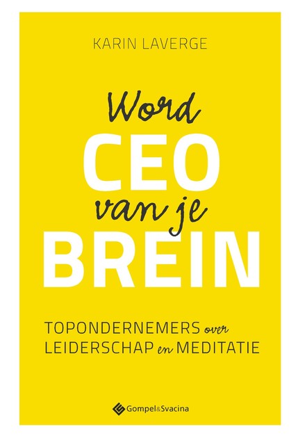 Word CEO van je brein, Karin Laverge