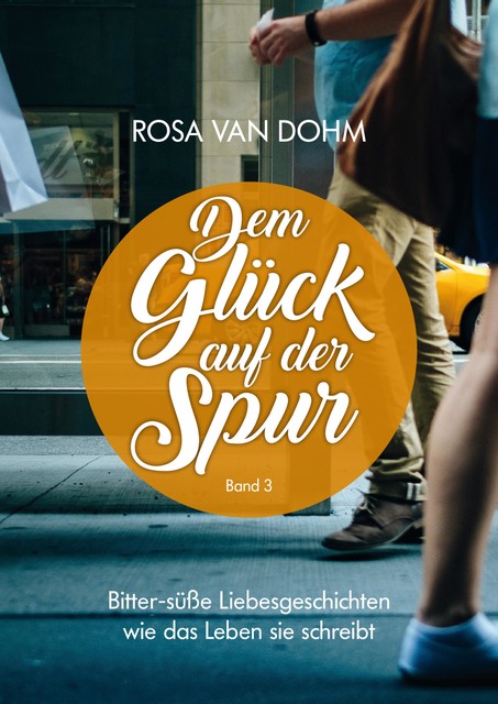 Dem Glück auf der Spur Band 3, Sigrid Jo Gruner