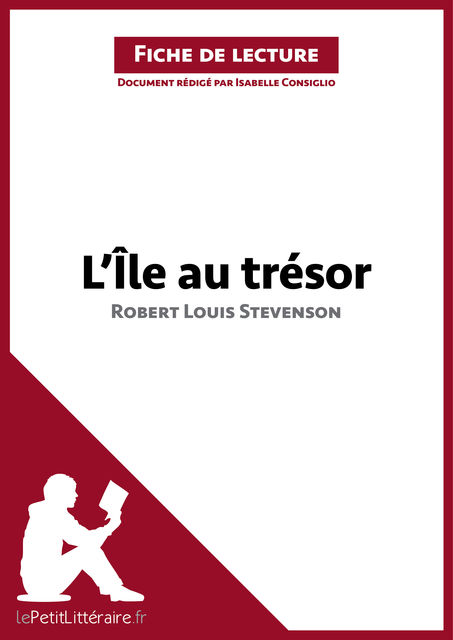 L'Île au trésor de Robert Louis Stevenson (Fiche de lecture), Isabelle Consiglio