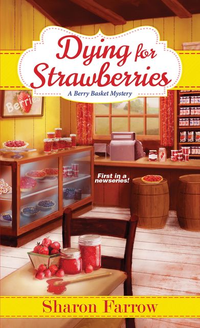 Dying for Strawberries, Sharon Farrow