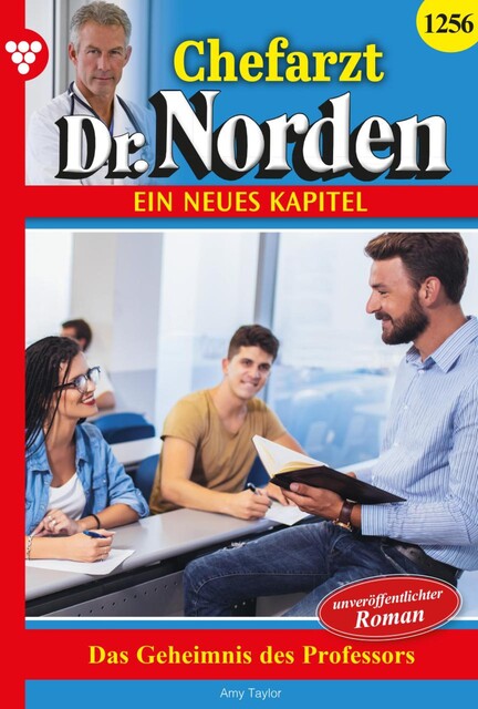 Chefarzt Dr. Norden 1256 – Arztroman, Amy Taylor