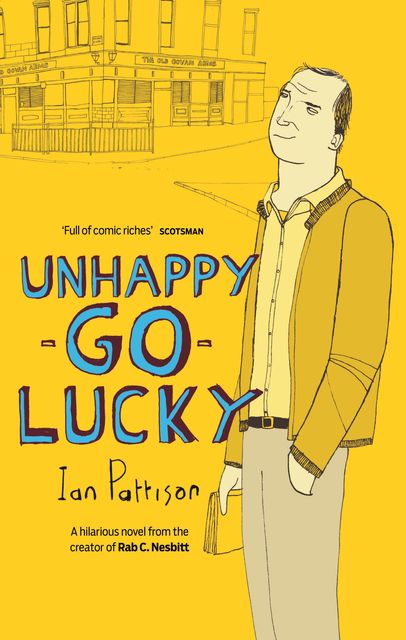 Unhappy-Go-Lucky, Ian Pattison