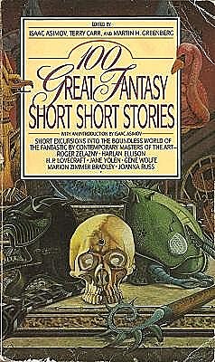 100 Great Fantasy Short Short Stories, Isaac Asimov