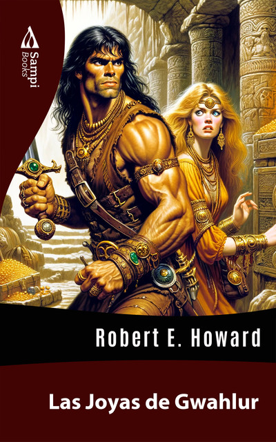 Las Joyas de Gwahlur, Robert E.Howard