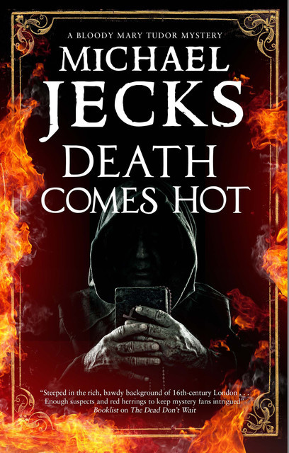 Death Comes Hot, Michael Jecks