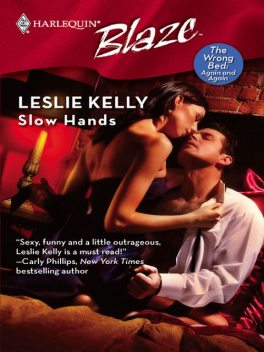 Slow Hands, Leslie Kelly