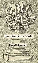 Die altindische Säule, Hans Sohrmann