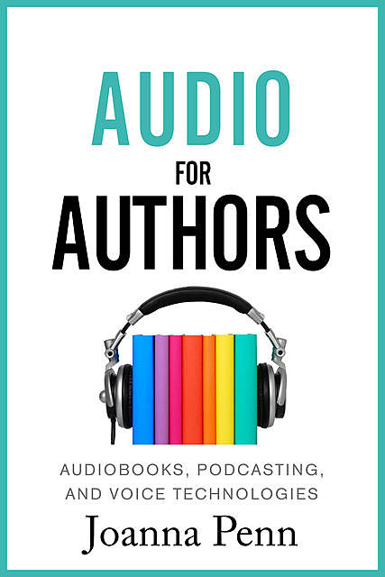 Audio For Authors, Joanna Penn