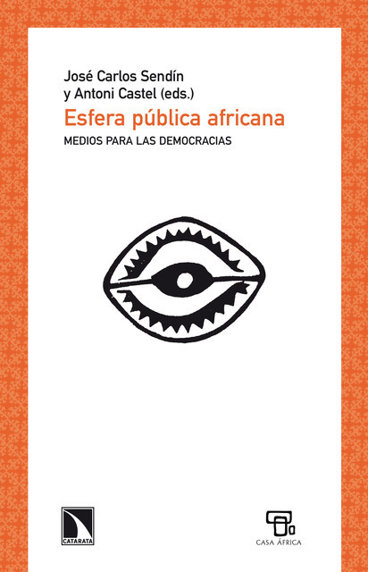 Esfera pública africana, Antoni Castel, José Carlos Sendín Gutiérrez