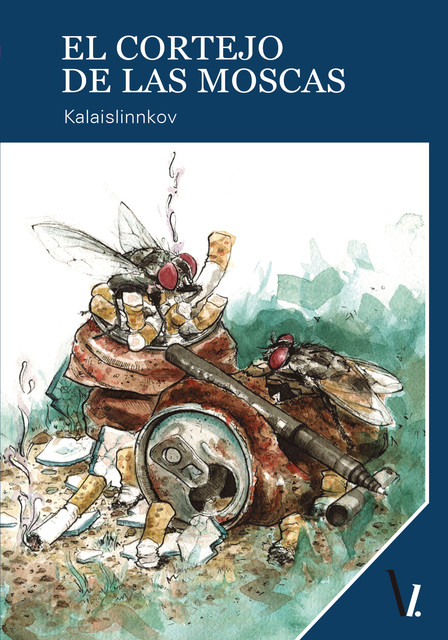 El cortejo de las moscas, Kalaislinnkov
