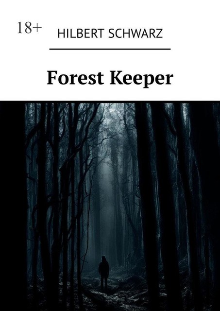 Forest Keeper, Hilbert Schwarz