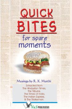 Quick Bites for Spare Moments, R.K.Murthi