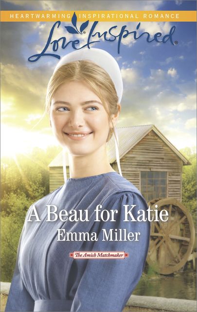A Beau for Katie, Emma Miller
