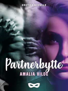 Partnerbytte, Amalia Vilde