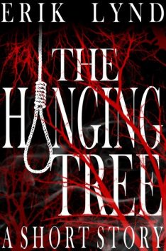 The Hanging Tree, Erik Lynd