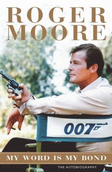 My Word is My Bond, Roger Moore