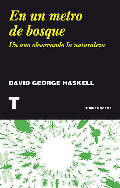 En un metro de bosque, David George Haskell
