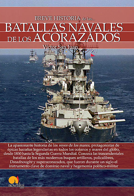 Breve historia de las batallas navales de los acorazados, Víctor San Juan