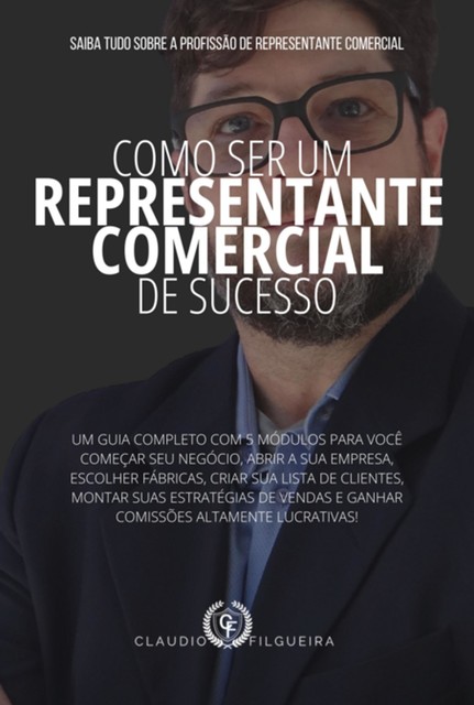 Como Ser Um Representante Comercial De Sucesso, Claudio Filgueira