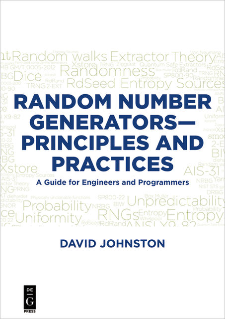 Random Number Generators—Principles and Practices, David Johnston