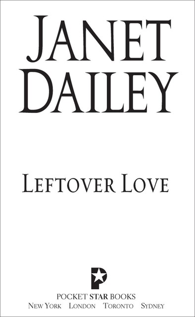 Leftover Love, Janet Dailey