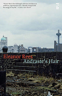 Andrastes Hair, Eleanor Rees