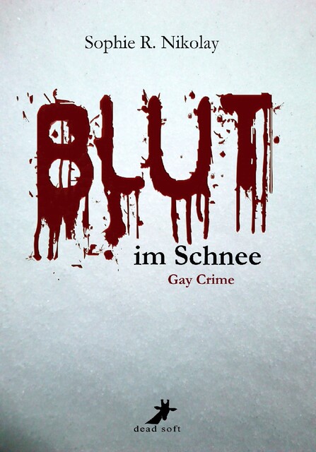 Blut im Schnee: Gay Crime, Sophie R. Nikolay