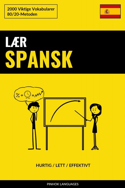 Lær Spansk – Hurtig / Lett / Effektivt, Pinhok Languages