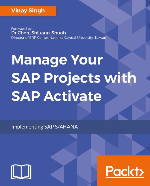 Manage Your SAP Projects with SAP Activate, Vinay Singh